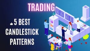 5 Best candlestick patterns for trading