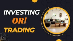 Why choose investing over trading?