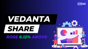 Vedanta ltd. Share rose above 6.12% with a 28.90 price lead.