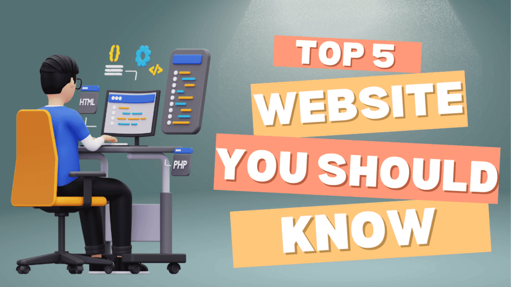 Top 5 Websites That Everyone Should Know Top 5 Websites That Everyone Should Know